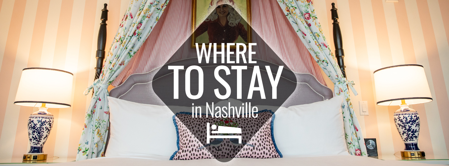 Where to Stay in Nashville Nashville Guru