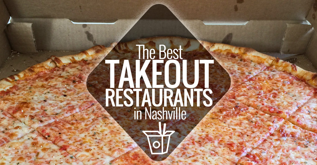 The Best Takeout Restaurants in Nashville | Nashville Guru