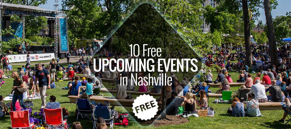 10 FREE Upcoming Events in Nashville | Nashville Guru