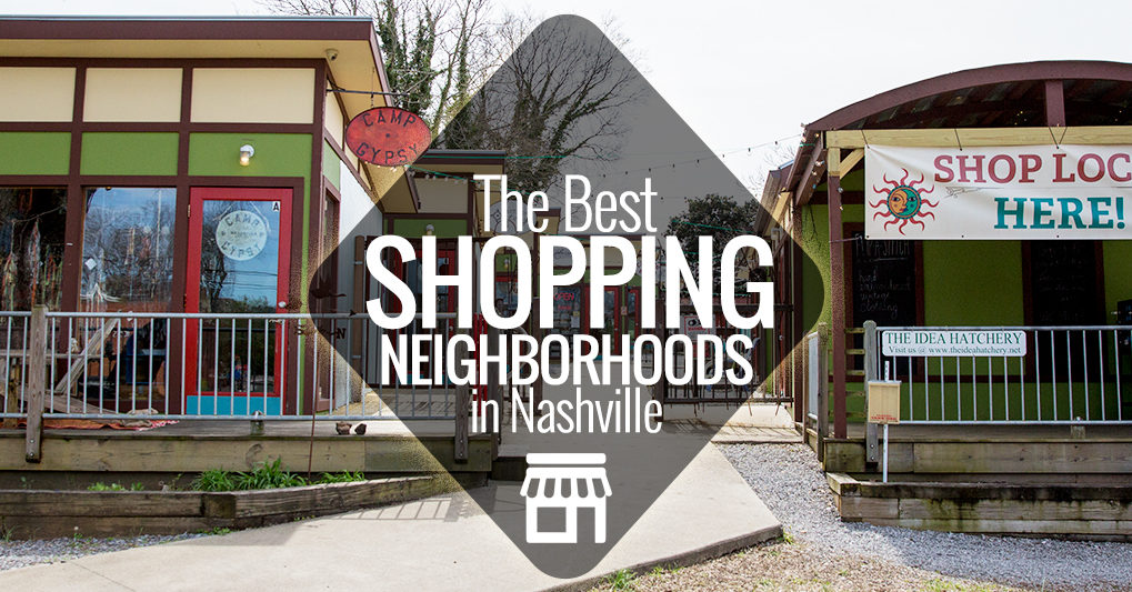 The Best Shopping Neighborhoods in Nashville | Nashville Guru