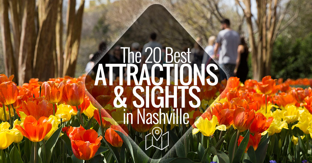 Best Attractions And Sights In Nashville 1019x533 