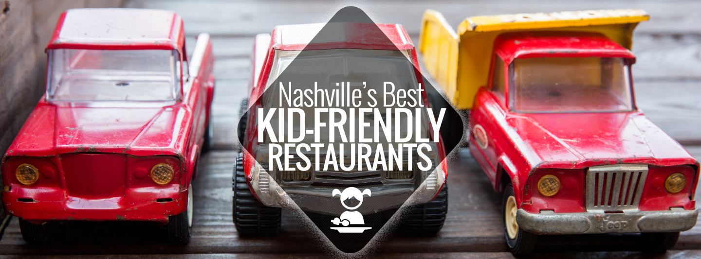 KidFriendly Restaurants in Nashville Nashville Guru