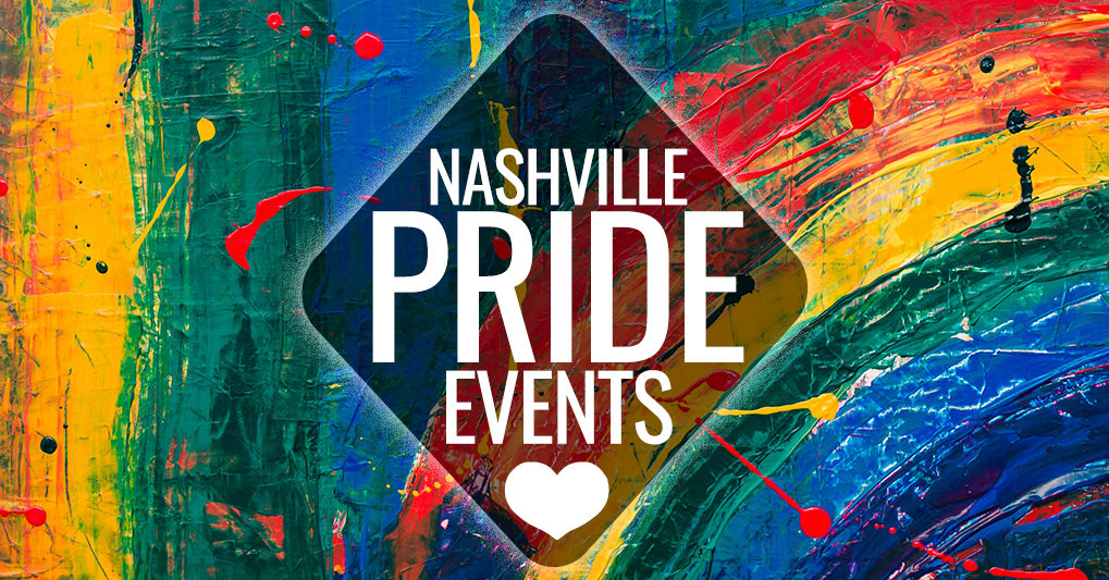 Nashville Pride Events RoundUp Nashville Guru