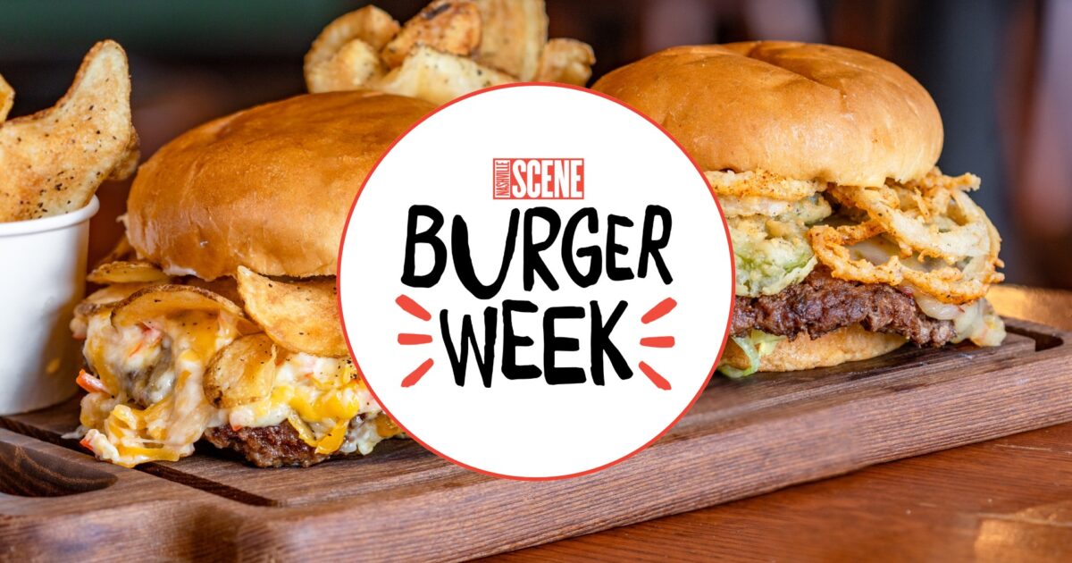 Burger Week | Nashville Guru