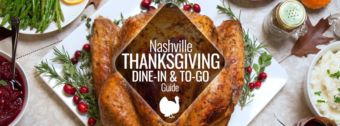 The Ultimate Nashville Thanksgiving Guide 2023