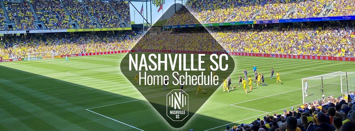 Nashville SC Home Game Schedule | Nashville Guru