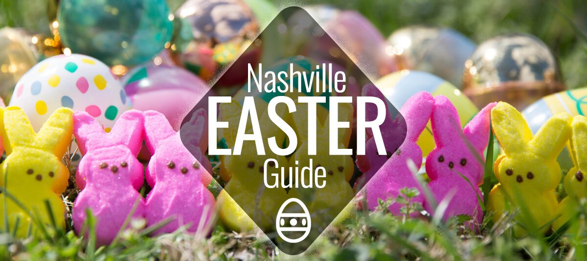 Easter in Nashville Nashville Guru