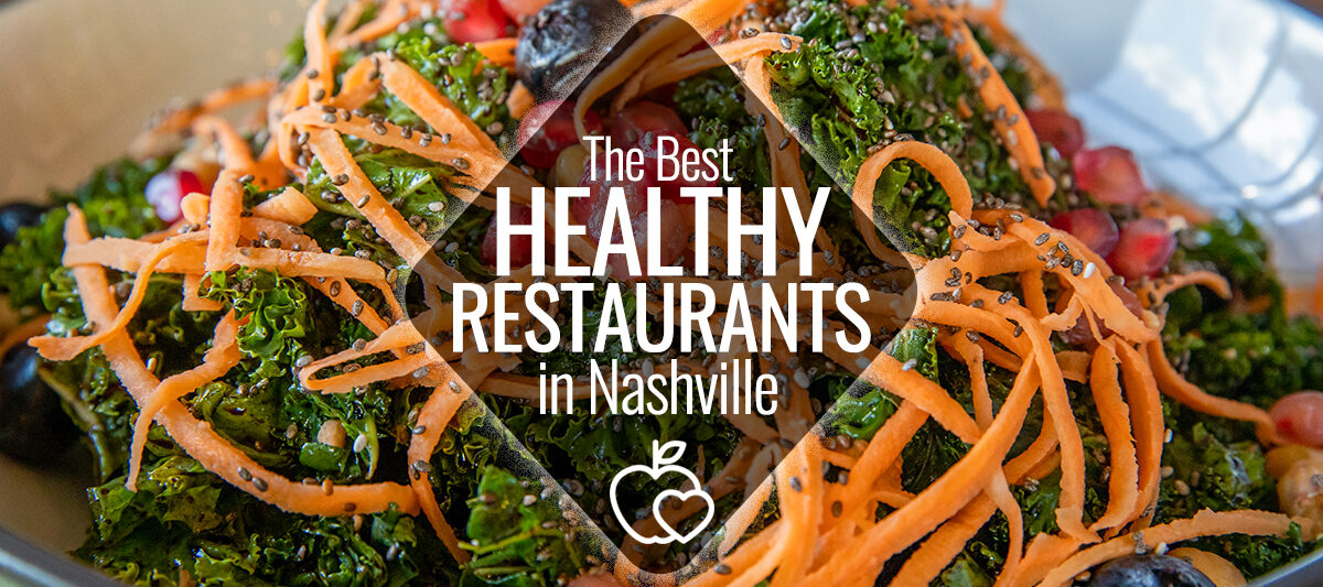 Healthy Restaurants In Nashville