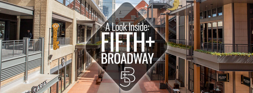 A Look Inside: Fifth + Broadway | Nashville Guru