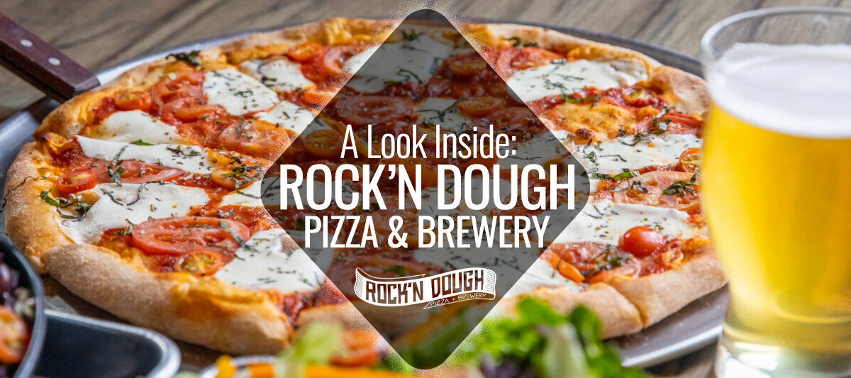 A Look Inside: Rock'n Dough Pizza & Brewery | Nashville Guru