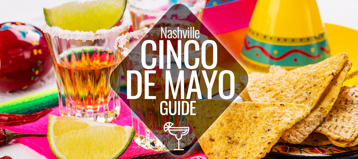 Cinco de Mayo Guide Nashville Guru