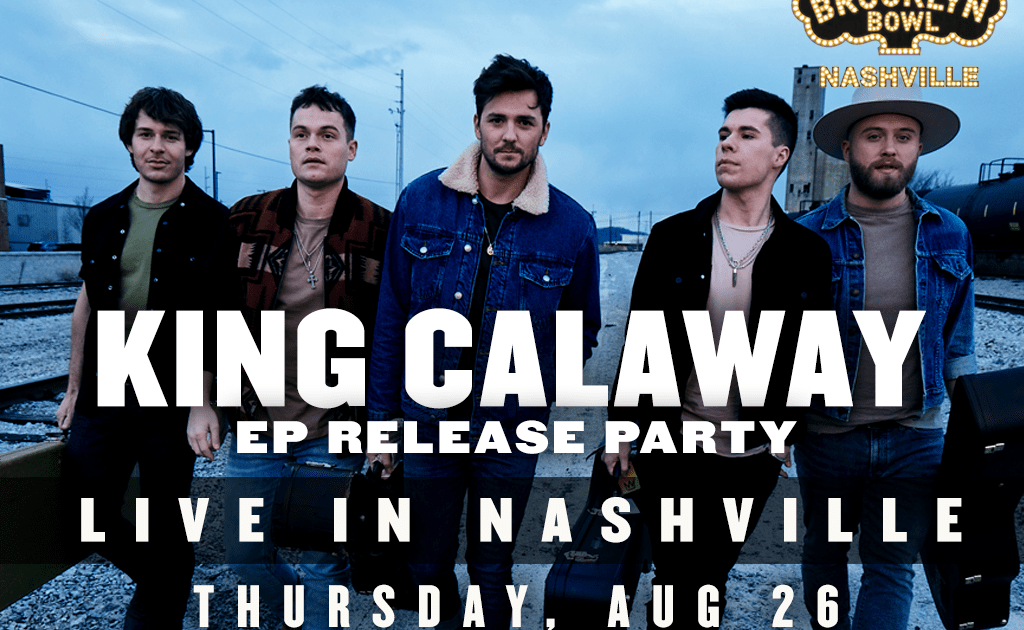 King Calaway EP Release Party Nashville Guru