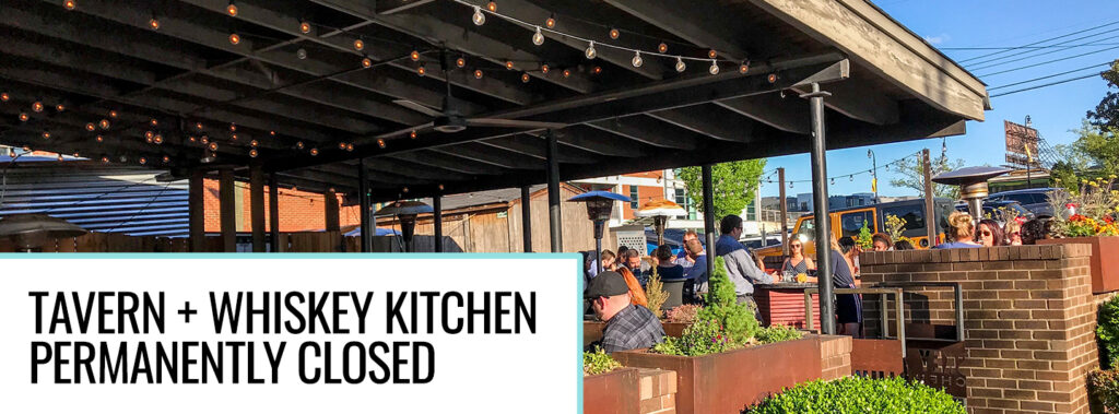 Tavern And Whiskey Kitchen Permanently