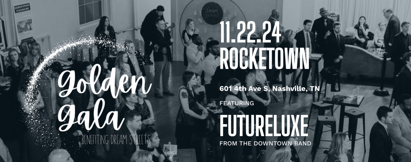 Golden Gala Benefiting Dream Streets | Nashville Guru