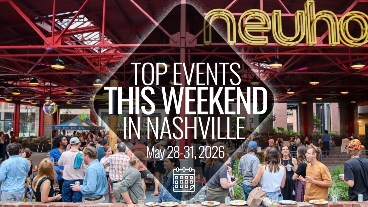 Top Events This Weekend in Nashville | May 29–31, 2026 | Nashville Guru