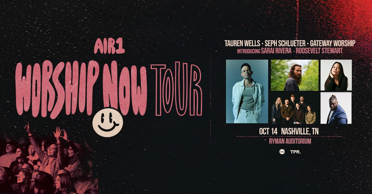 Tauren Wells – Air1 Worship Now Tour