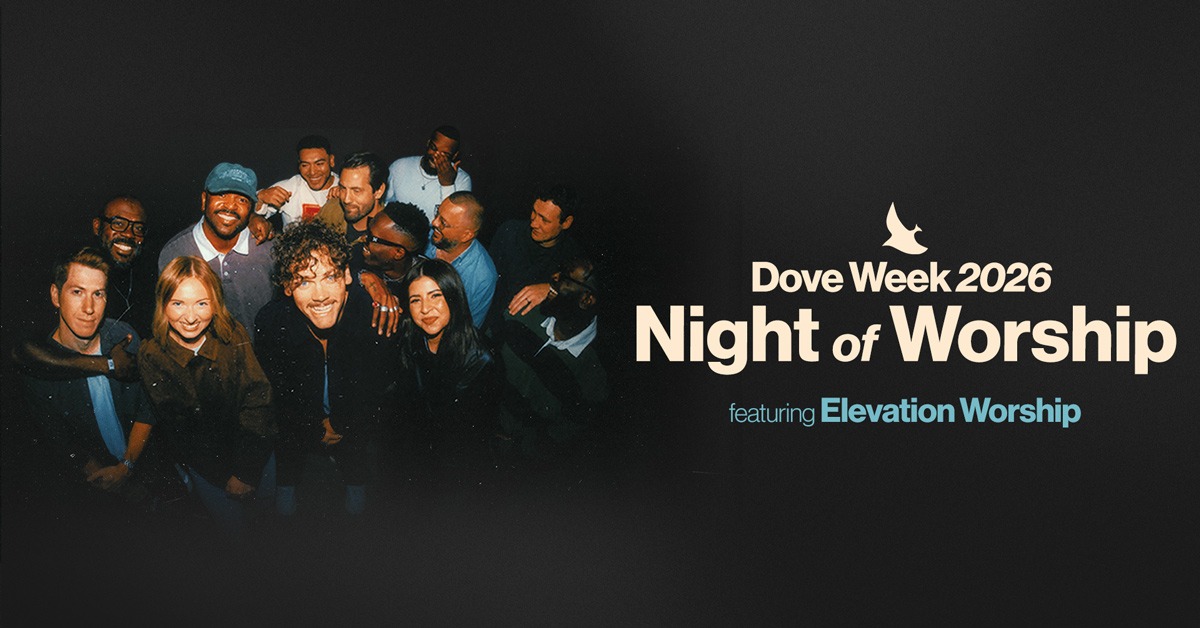 Dove Week 2026 – Night of Worship featuring Elevation Worship